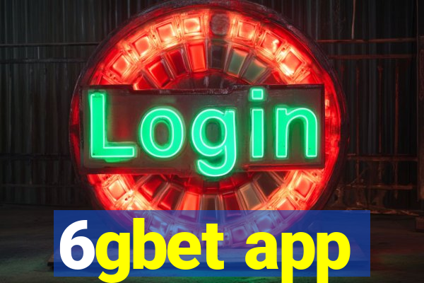 6gbet app